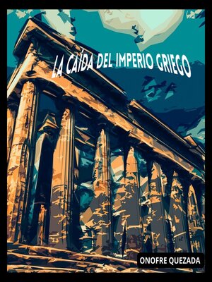 cover image of La Caída Del Imperio Griego